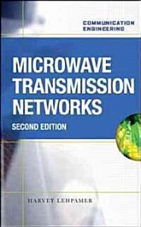 Microwave Transmission Network: Planning, Design, and Deployment (Hardcover, 2)