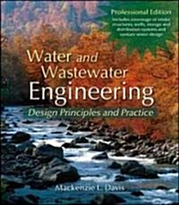 [중고] Water and Wastewater Engineering, Professional Edition: Design Principles and Practice (Hardcover)