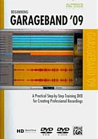 Alfreds Pro Audio -- GarageBand 09: A Practical Step-By-Step Training DVD for Creating Professional Recordings, DVD (Other)