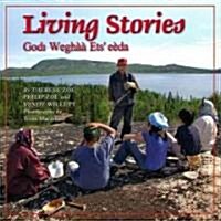 Living Stories: Godi Weghaa Ets Eeda (Hardcover)