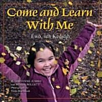 Come and Learn With Me (Hardcover)