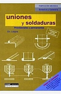 Uniones y soldaduras (Paperback)