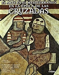 El arte de las cruzadas (Paperback)