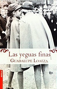 Las yeguas finas / Fine Mares (Paperback)