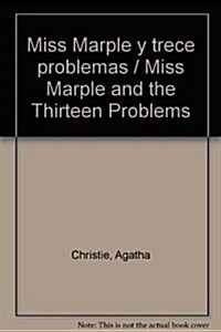 Miss Marple y trece problemas / Miss Marple and the Thirteen Problems (Paperback, Translation)