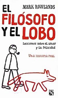 El filosofo y el lobo / The Philosopher and the Wolf (Paperback, Translation)