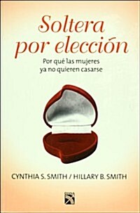 Soltera por eleccion (Paperback)