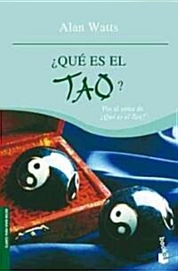 Que es el Tao? / What is Tao? (Paperback, Translation)