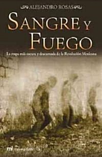 Sangre y fuego / Blood and Fire (Paperback)