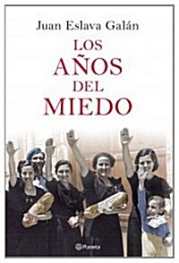 Los anos del miedo (Paperback)