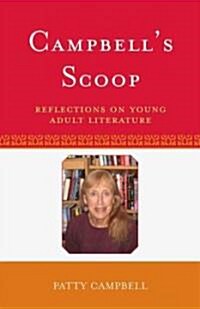Campbells Scoop: Reflections on Young Adult Literature (Hardcover, 38, Thirty-Eighth)