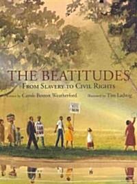The Beatitudes: From Slavery to Civil Rights (Hardcover)