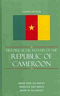 Historical Dictionary of the Republic of Cameroon, Fourth Edition (Hardcover, 4)