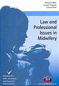 Law and Professional Issues in Midwifery (Paperback, 1st)