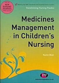 Medicines Management in Childrens Nursing (Paperback)