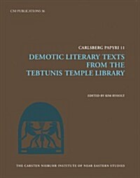 Demotic Literary Texts from Tebtunis and Beyond (Hardcover, 2-Volume Work)