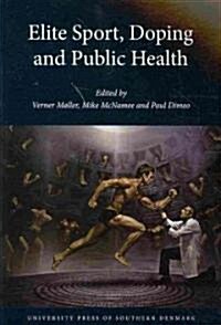 Elite Sport, Doping and Public Health (Paperback)