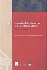 Imperative Inheritance Law in a Late-Modern Society: Five Perspectives Volume 26 (Paperback)