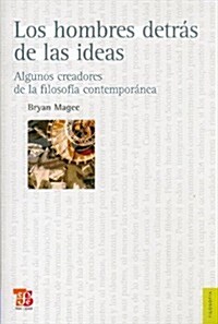 Los hombres detras de las ideas (Paperback)