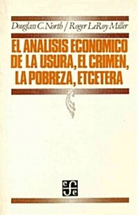 El analisis economico de la usura, el crimen, la pobreza, etcetera (Paperback)