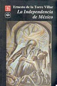 La Independencia de Mexico (Paperback, 2)
