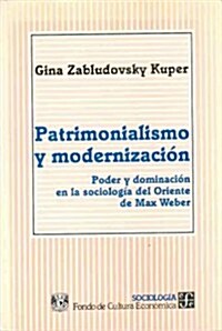 Patrimonialismo y modernizacion (Paperback)