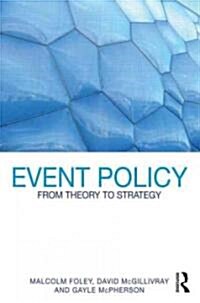 Event Policy : From Theory to Strategy (Paperback)