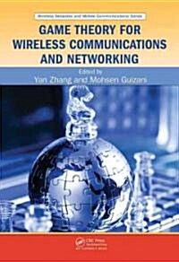 Game Theory for Wireless Communications and Networking (Hardcover)