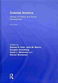 Colonial America : Essays in Politics and Social Development (Hardcover)