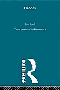 Hobbes : The Arguments of the Philosophers (Paperback)