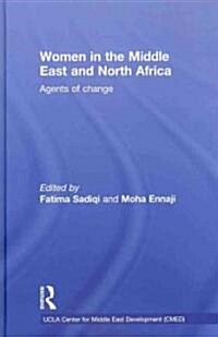 Women in the Middle East and North Africa : Agents of Change (Hardcover)