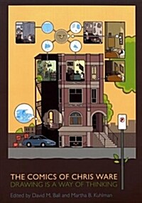 Comics of Chris Ware: Drawing Is a Way of Thinking (Paperback)