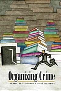 Organizing Crime (Paperback, Spiral)