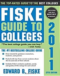 Fiske Guide to Colleges 2011 (Paperback, 27th)