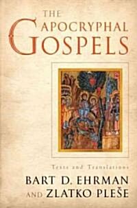 Apocryphal Gospels: Texts and Translations (Hardcover)