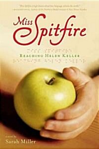 [중고] Miss Spitfire: Reaching Helen Keller (Paperback)