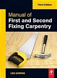 Manual of First and Second Fixing Carpentry, 3rd ed (Paperback, 3 New edition)