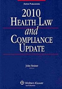 Health Law and Compliance Update 2010 (Paperback, 1st)