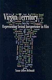 Virgin Territory: Representing Sexual Inexperience in Film (Paperback)