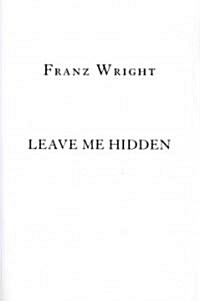 Leave Me Hidden (Paperback)