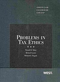 Problems in Tax Ethics (Paperback, 1st)