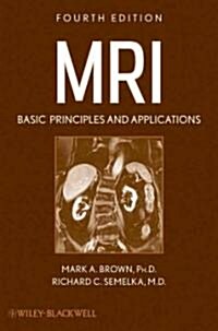 MRI : Basic Principles and Applications (Paperback, 4 Rev ed)