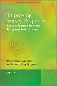 Improving Survey Response: Lessons Learned from the European Social Survey (Hardcover)