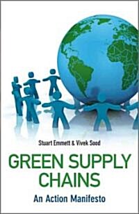 [중고] Green Supply Chains: An Action Manifesto (Hardcover)