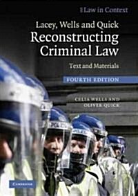 Lacey, Wells and Quick Reconstructing Criminal Law : Text and Materials (Paperback, 4 Revised edition)