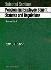 Pension and Employee Benefit Statutes and Regulations, 2010 (Paperback)