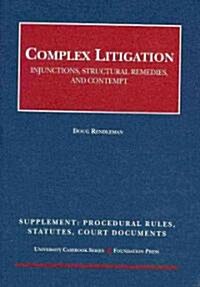 Complex Litigation (Paperback, 1st, Supplement)