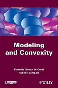 Modeling and Convexity (Hardcover)