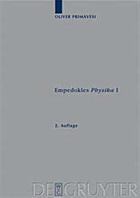 Empedokles Physika I: Eine Rekonstruktion Des Zentralen Gedankengangs (Hardcover, 2, REV.)