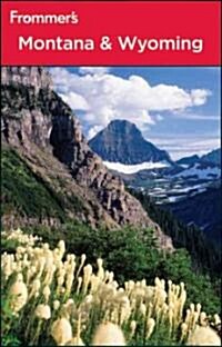 Frommers Montana & Wyoming (Paperback, 8th)
